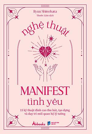 Sách nghệ thuật manifest tình yêu
