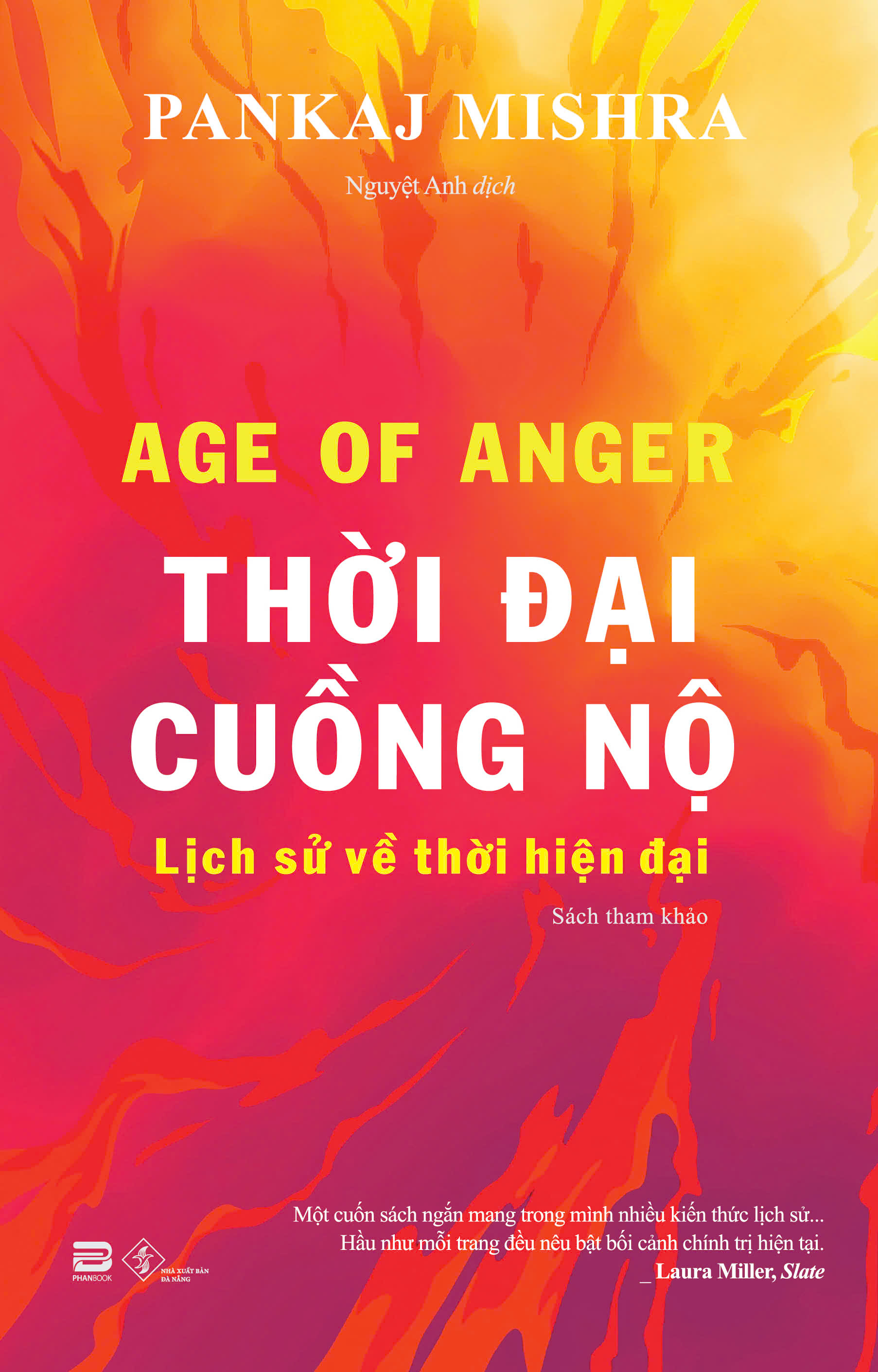 Ảnh bìa Sách Age of anger thời đại cuồng nộ lịch sử về thời hiện đại