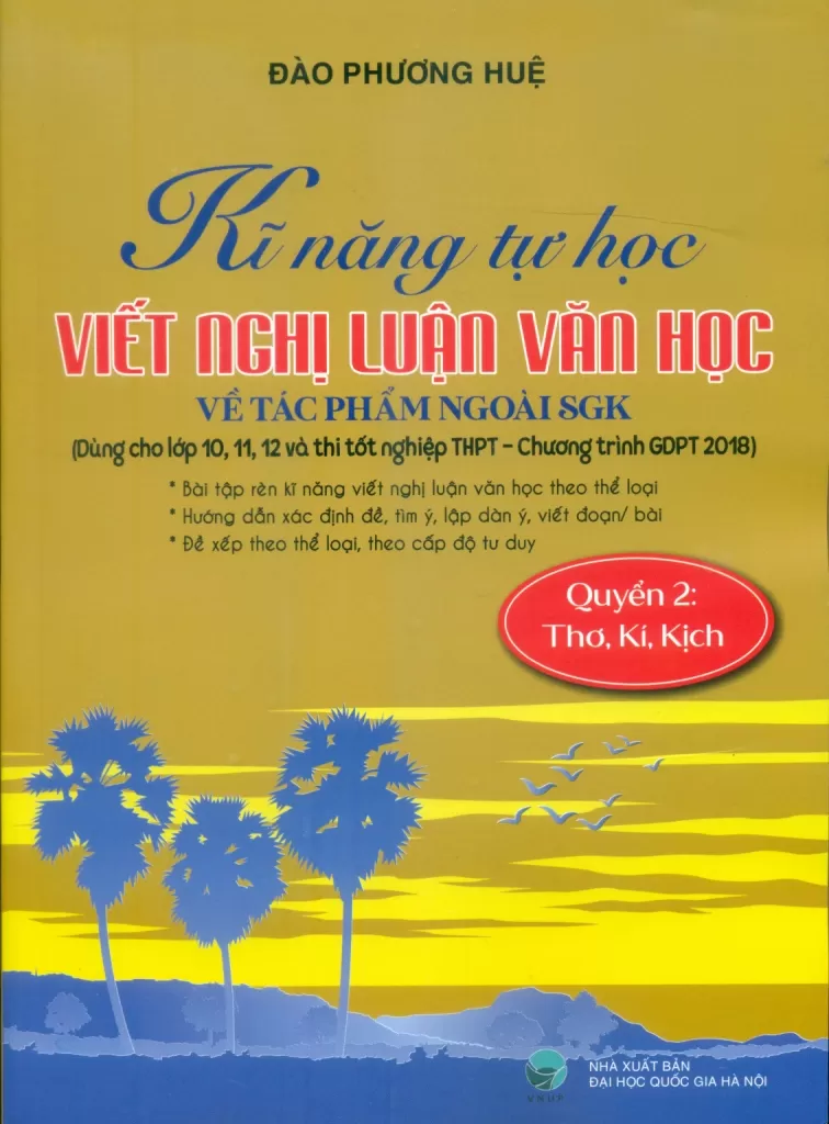 Ảnh bìa Sách Bộ kĩ năng tự học viết văn nghị luận văn học về tác phẩm ngoài sgk quyển 2 thơ kỉ kịch