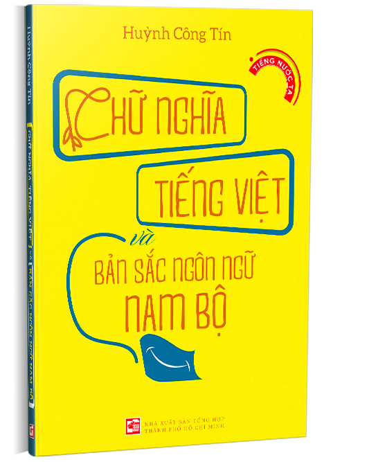 Ảnh bìa Sách Chữ nghĩa tiếng Việt và bản sắc ngôn ngữ Nam Bộ