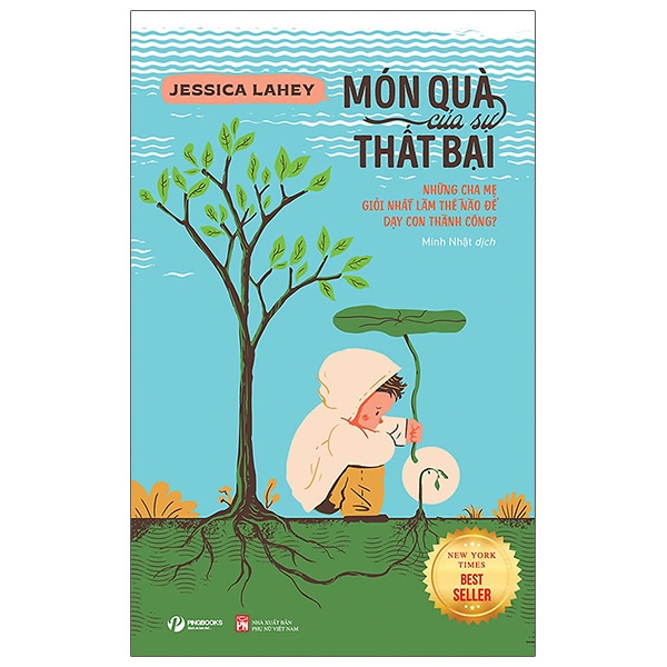 Ảnh bìa Sách Món quà của sự thất bại những cha mẹ giỏi nhất làm thế nào để dạy con thành công