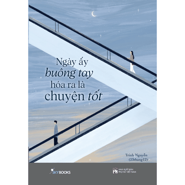 Ảnh bìa Sách ngày ấy buông tay hóa ra là chuyện tốt