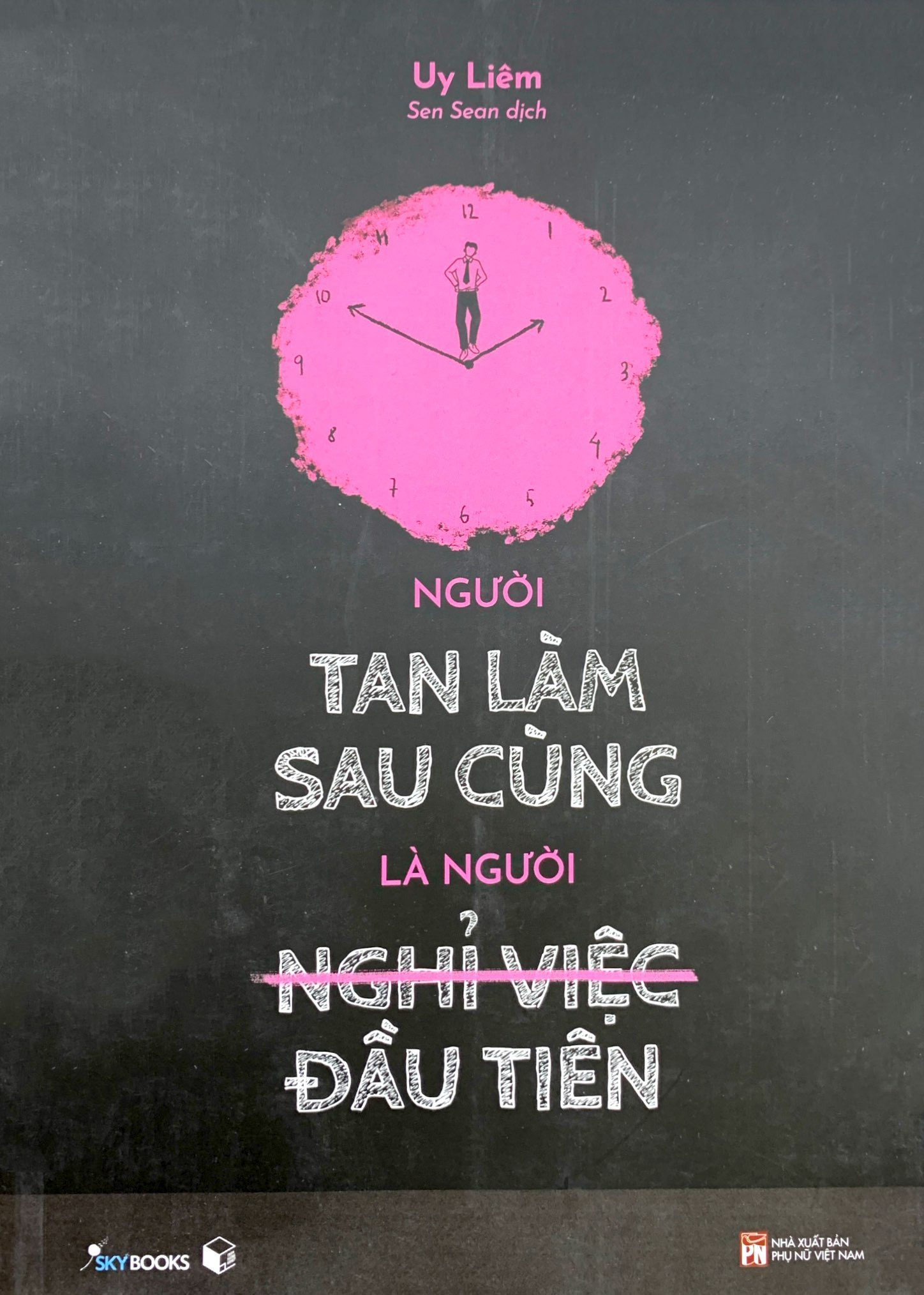 Ảnh bìa Sách người tan làm sau cùng là người nghỉ việc đầu tiên