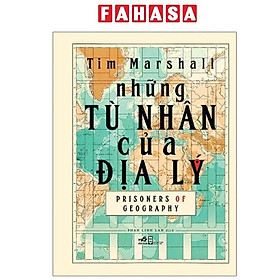 Ảnh bìa Sách Những tù nhân của địa lý prisoners of geography tái bản 2025